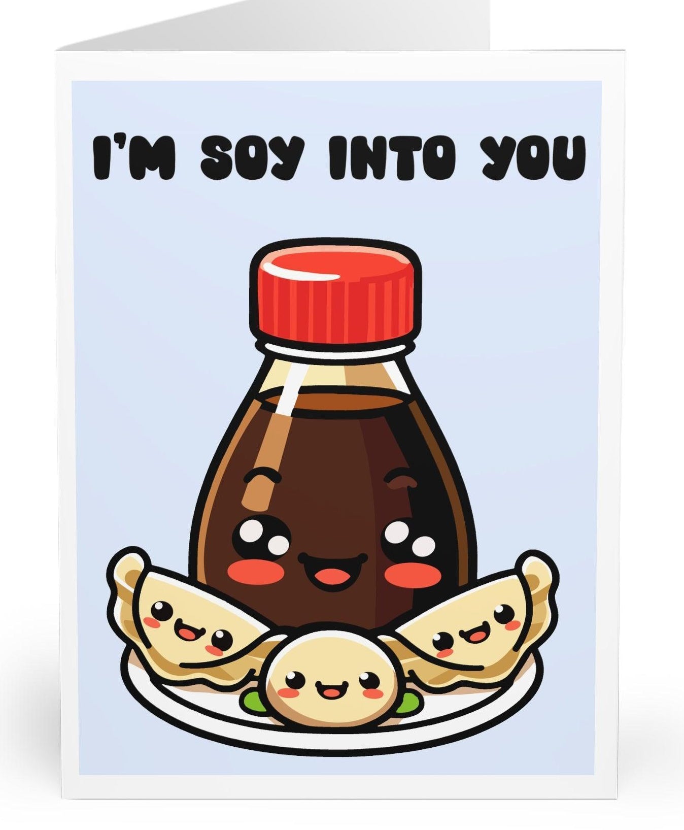 Adorable card featuring a soy sauce bottle and the phrase 'I'm Soy Into You.' A cute and funny way to express your feelings to someone special  KEOLIX 