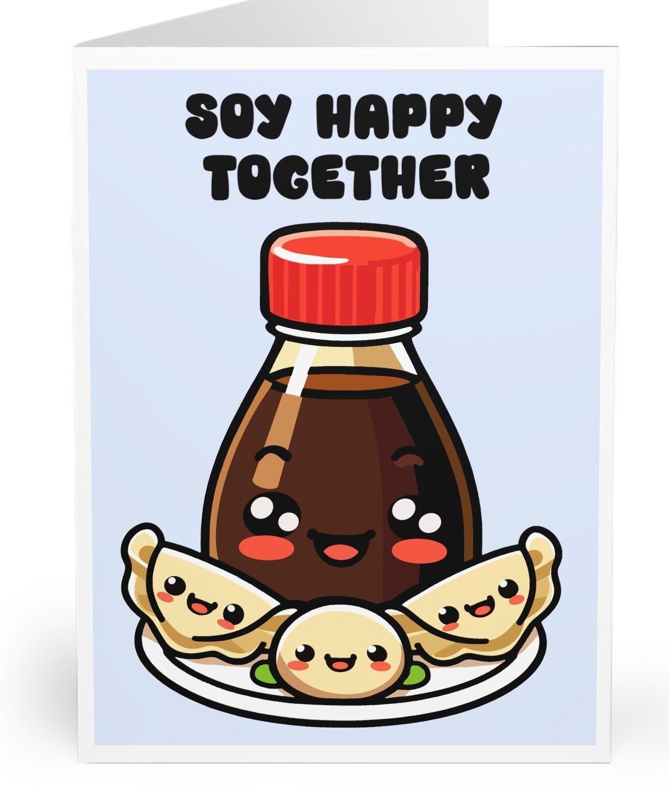 Cute card showing a soy sauce bottle and dumplings with the phrase 'Soy Happy Together.' A perfect card for couples or friends to celebrate togetherness - KEOLIX 