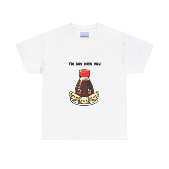 White T-shirt featuring a soy sauce bottle and a sushi roll, along with the phrase 'I'm Soy Into You.' A fun and punny design, perfect for expressing love in a light-hearted way."