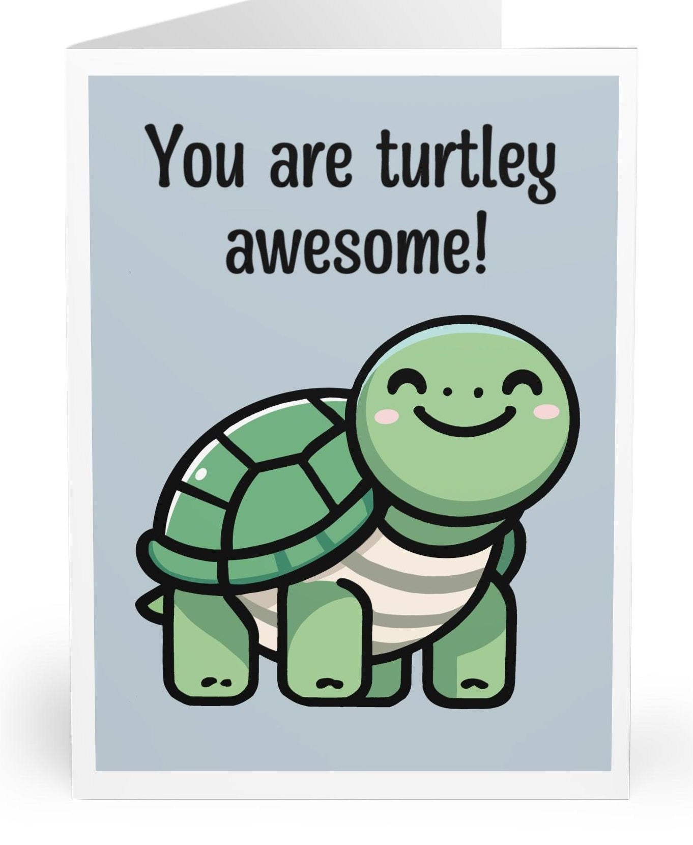 Cute greeting card featuring a cheerful turtle and the pun 'You are turtley awesome!' Great for sending compliments or kind messages to friends and family - KEOLIX 