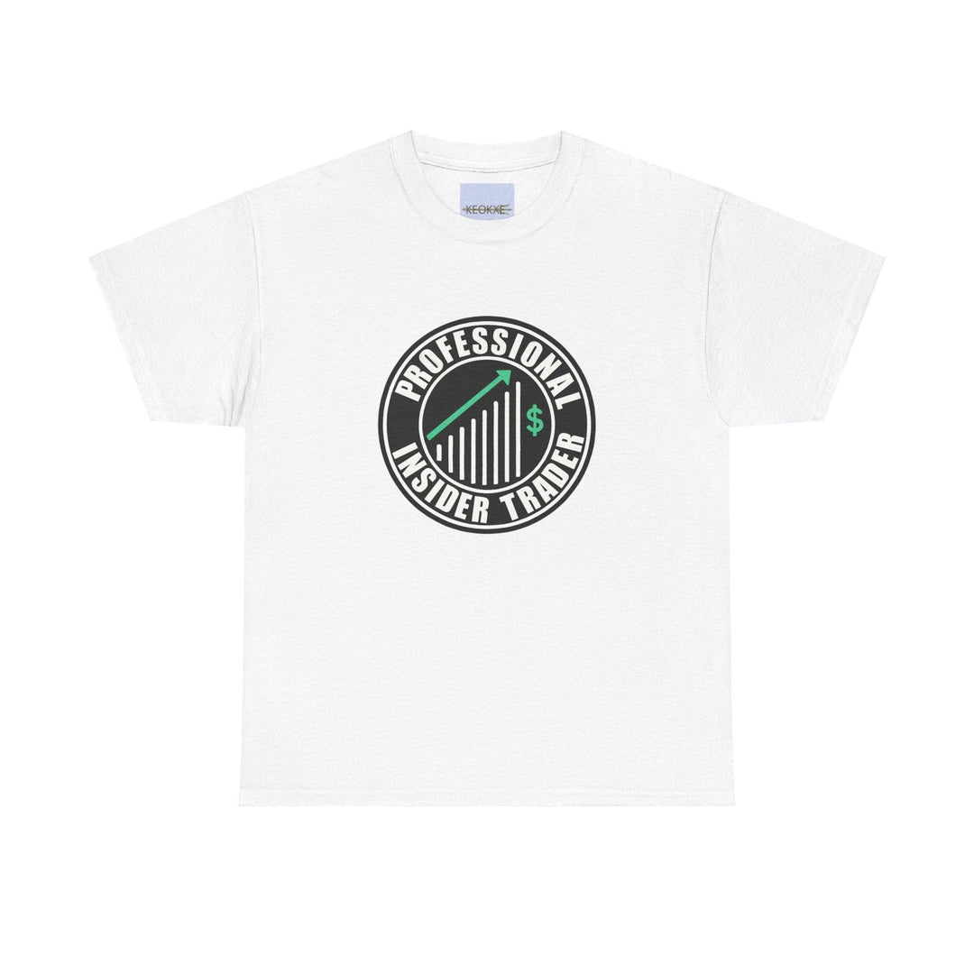 White T-shirt with a bold logo-style design and the phrase 'Professional Insider Trader.' A humorous take on finance culture, ideal for those in the business world who appreciate a good joke