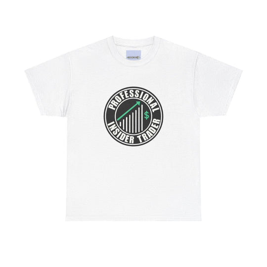 White T-shirt with a bold logo-style design and the phrase 'Professional Insider Trader.' A humorous take on finance culture, ideal for those in the business world who appreciate a good joke