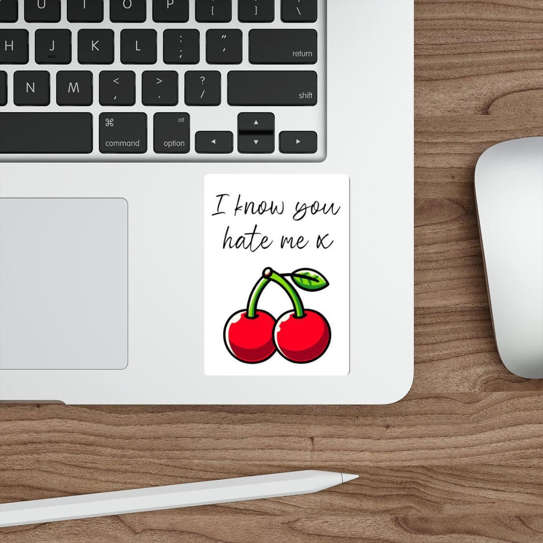 Cheeky 'I Know You Hate Me' waterproof sticker featuring cherries, perfect for adding a bit of humor. Baby Keo