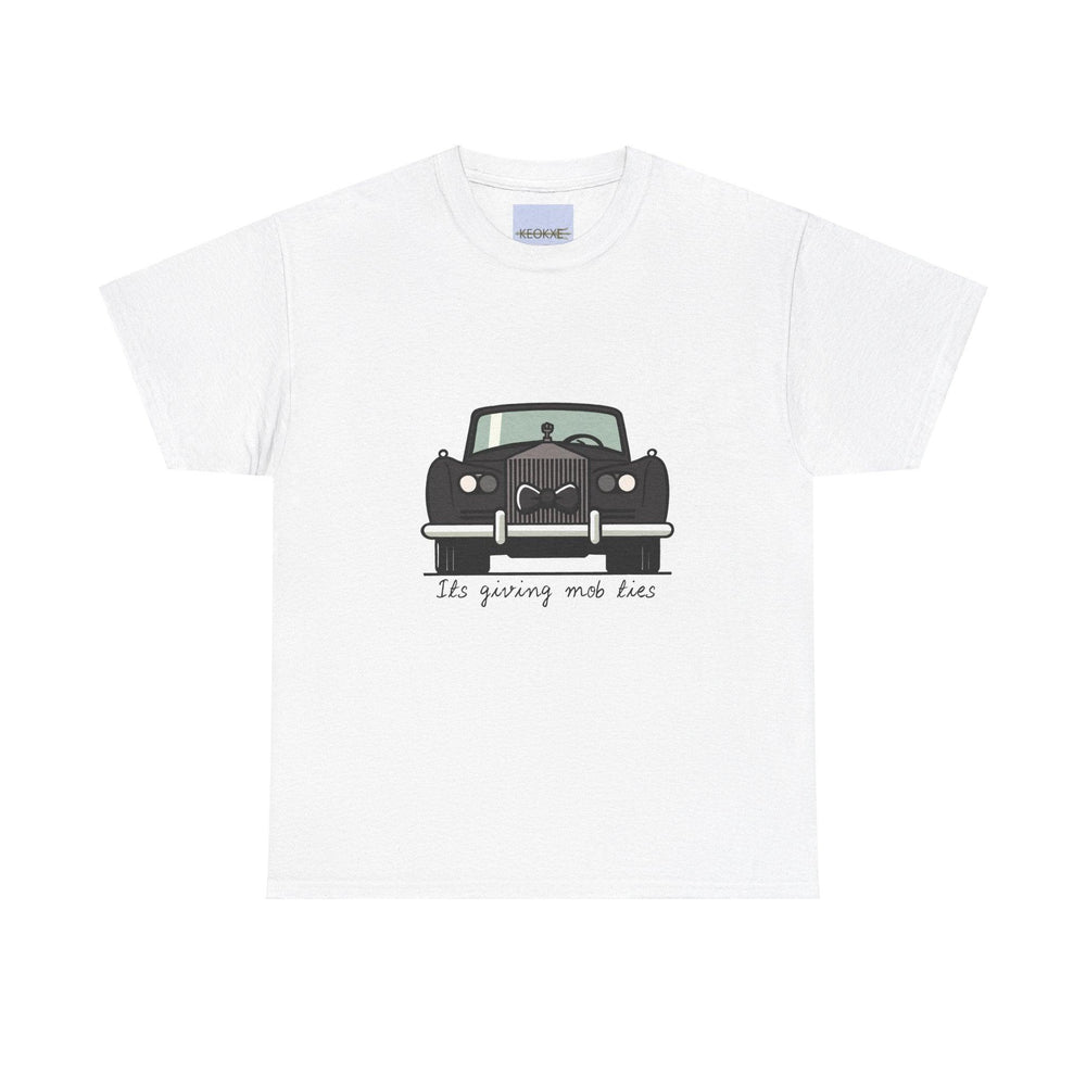 White unisex T-shirt featuring a vintage car illustration with the phrase 'It's Giving Mob Ties.' A bold design evoking a sense of old-school style and a nod to the mafia aesthetic."