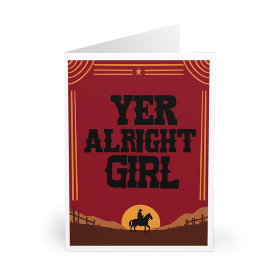 Funny greeting card with the phrase 'Yer Alright Girl' in bold letters, featuring a desert scene. Ideal for sending a lighthearted message to a friend or loved one - Baby Keo