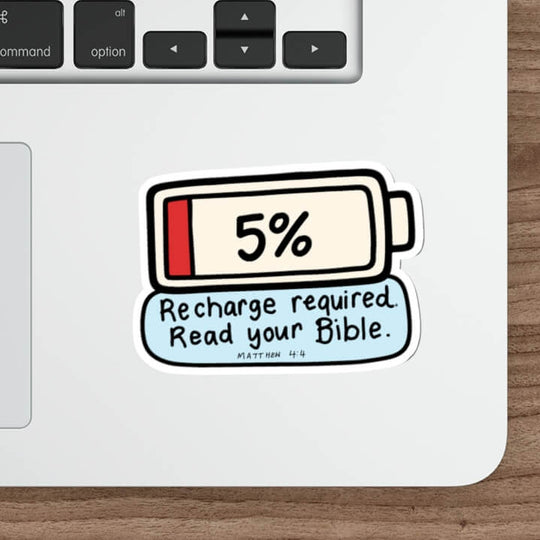 Recharge Required Christian sticker with 5 percent battery inspired by Matthew 4:4