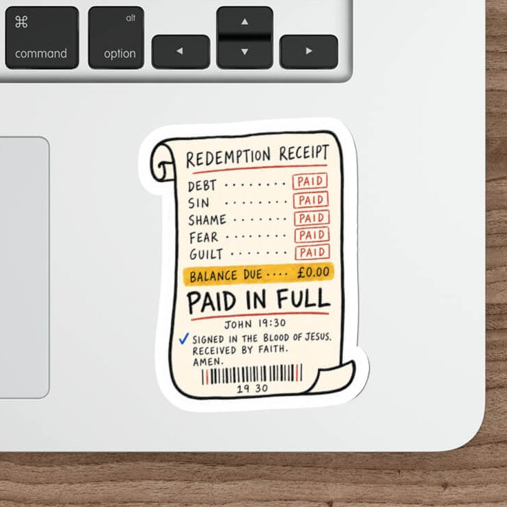Paid In Full John 19:30 Christian sticker designed as a hand-drawn redemption receipt showing sin, shame, fear and guilt paid with £0.00 balance due.