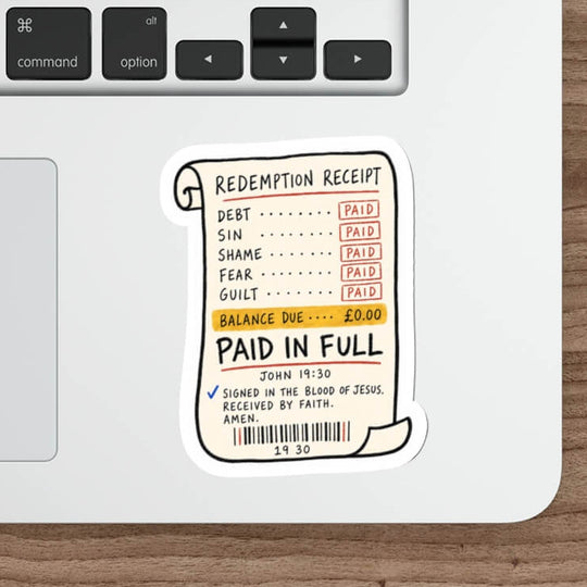Paid In Full John 19:30 Christian sticker designed as a hand-drawn redemption receipt showing sin, shame, fear and guilt paid with £0.00 balance due.
