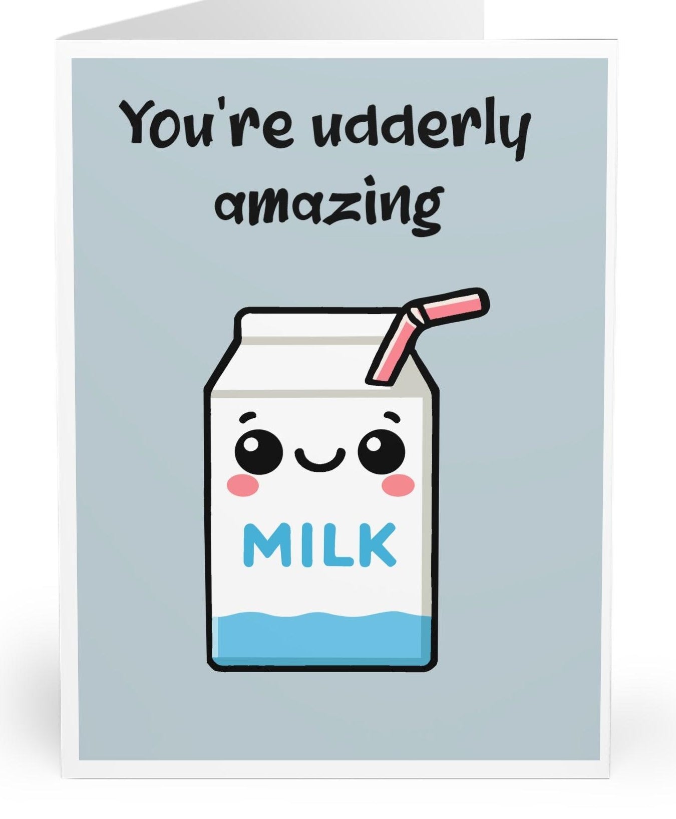 Adorable milk carton illustration with the phrase 'You’re Udderly Amazing.' A fun and punny way to compliment someone special - KEOLIX 