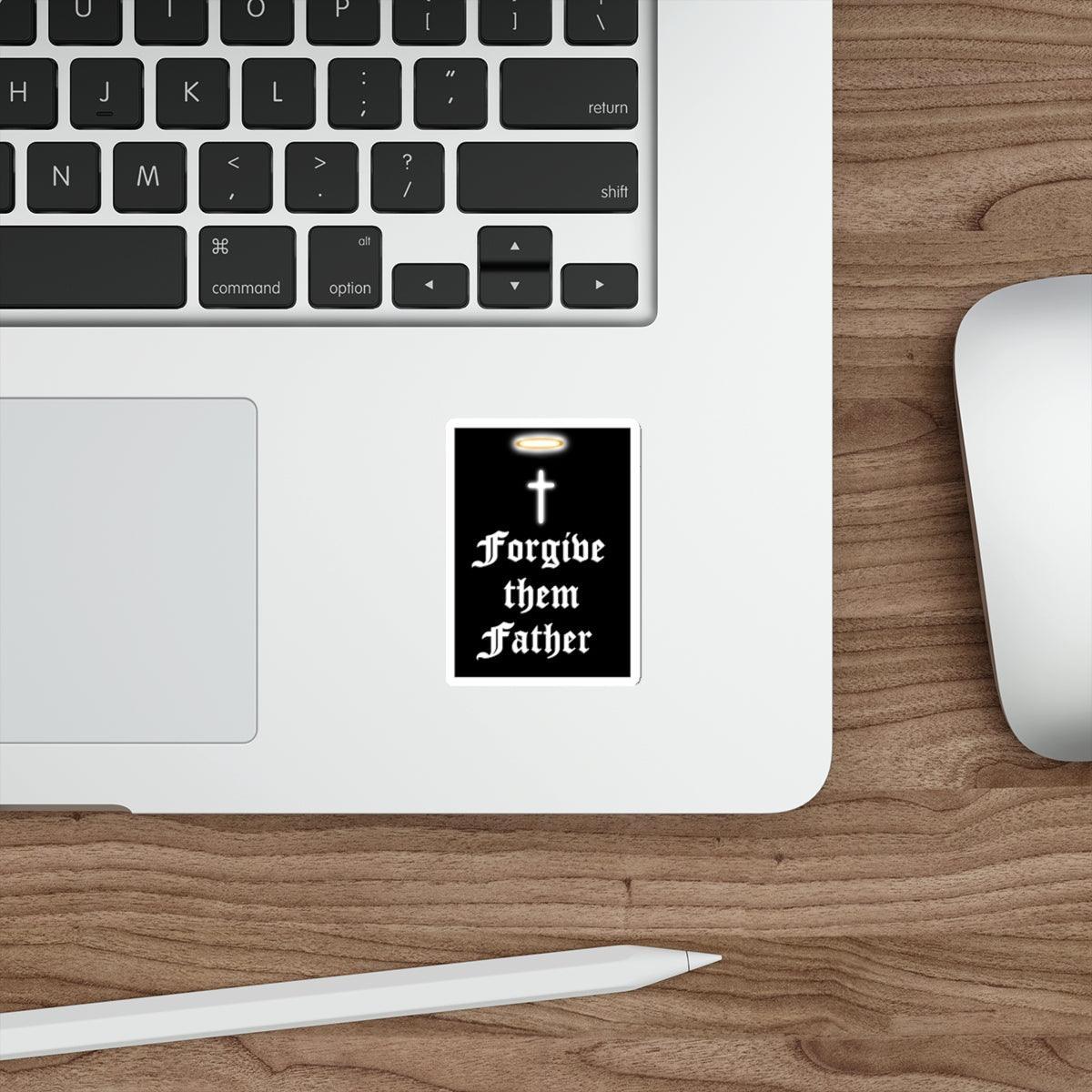 Black 'Forgive Them Father' waterproof sticker with a striking design, great for making an impact. Baby Keo.