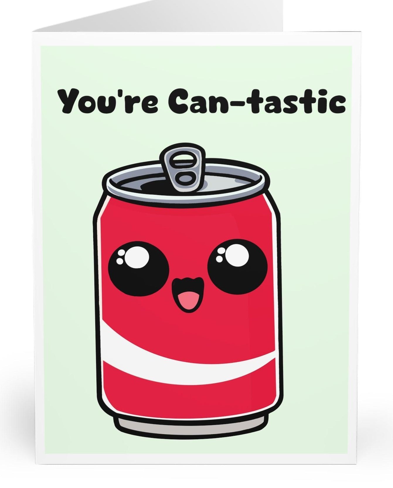 Quirky soda can illustration with a fun pun: 'You’re Can-tastic.' A playful and positive card to uplift someone’s spirits - Baby Keo
