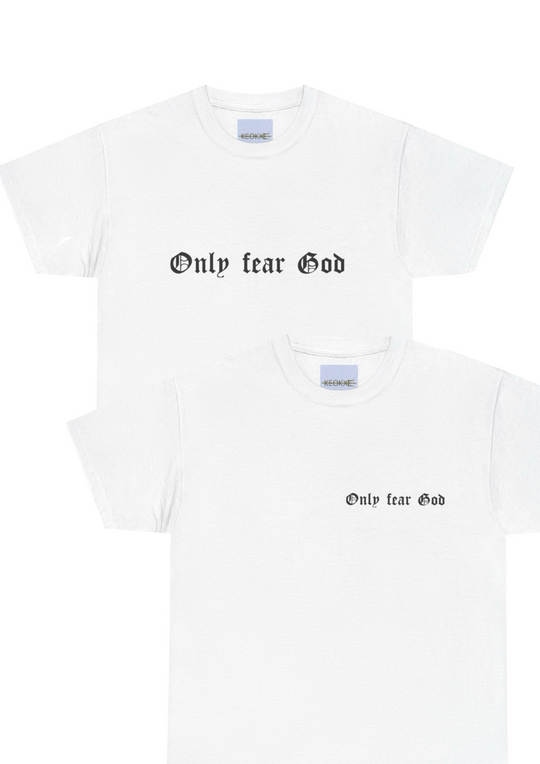 White T-shirt with a minimalist, bold black font reading 'Only Fear God.' A simple yet powerful design, perfect for those who want to wear their faith with pride."