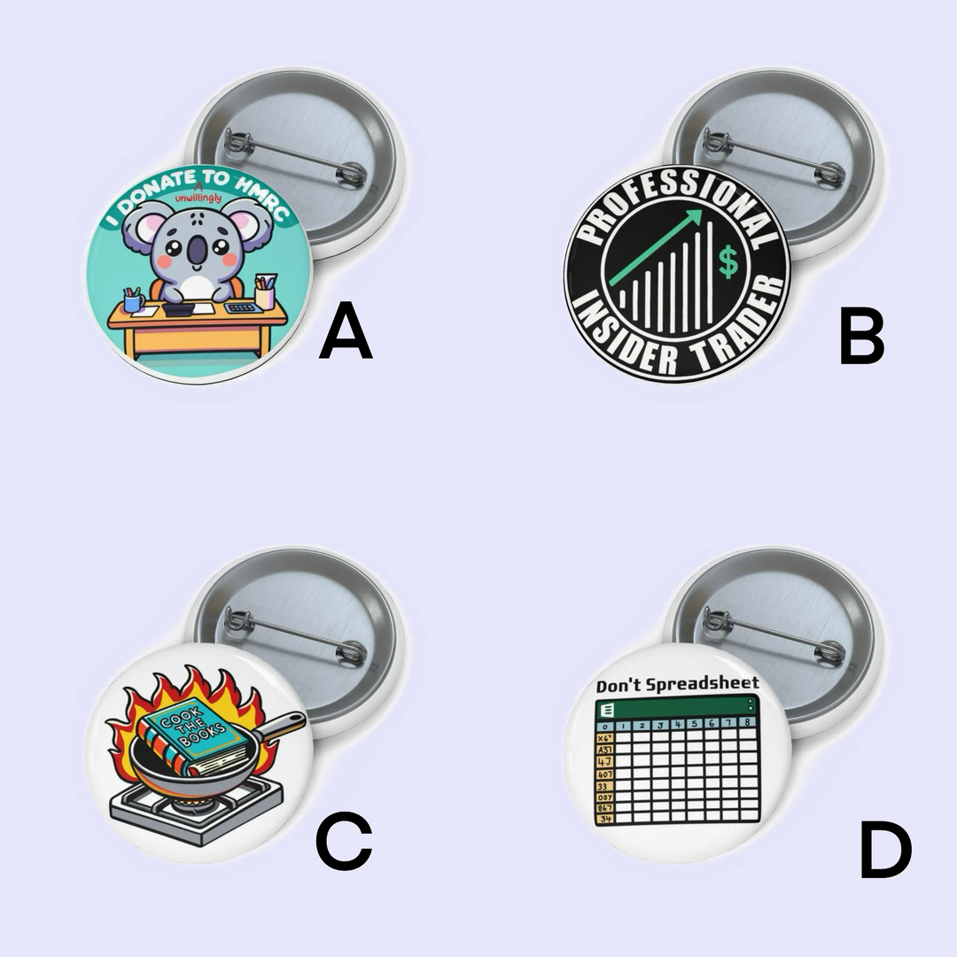 A: "Pin badge featuring a cartoon koala in a spaceship labeled 'Donate to Mars', promoting interplanetary exploration humor."

B: "Pin badge with a stylish emblem reading 'Professional Insider Trader', designed like a vintage seal in green and black."

C: "Pin badge depicting a burger with flames around it, representing a 'hot deal' or 'selling fast' concept humorously."

D: "Pin badge showing a spreadsheet with the humorous phrase 'Don't Spreadsheet', playing on the concept of sharing sensitive financial d