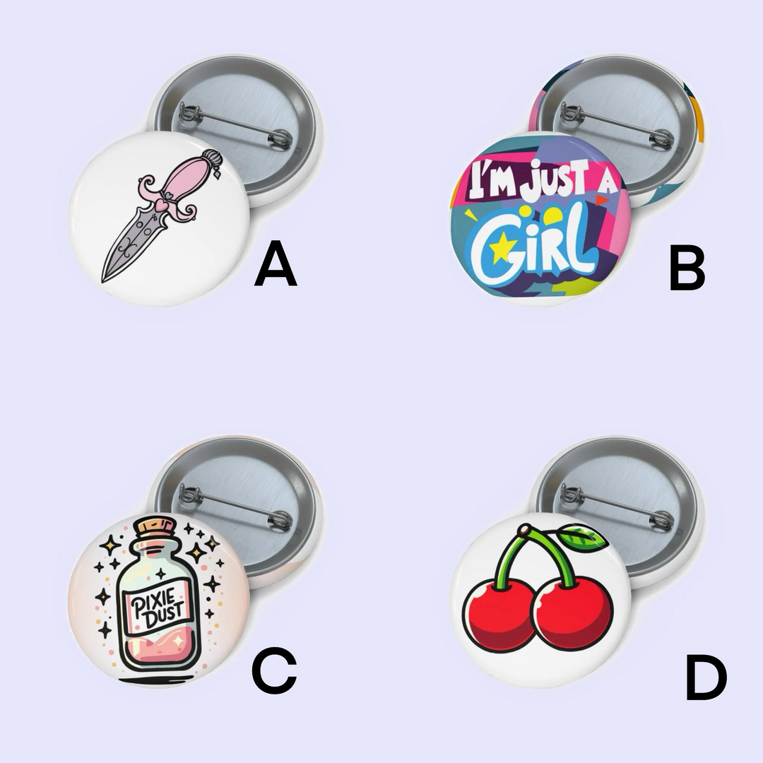 A: "Pin badge depicting a pink-handled dagger with a dripping heart on the blade." B: "Pin badge with a colorful design stating 'I'm Just A Girl'." C: "Pin badge featuring a vintage-style 'Pixie Dust' bottle surrounded by stars." D: "Pin badge with two red cherries connected by their stems, looking fresh and ripe."