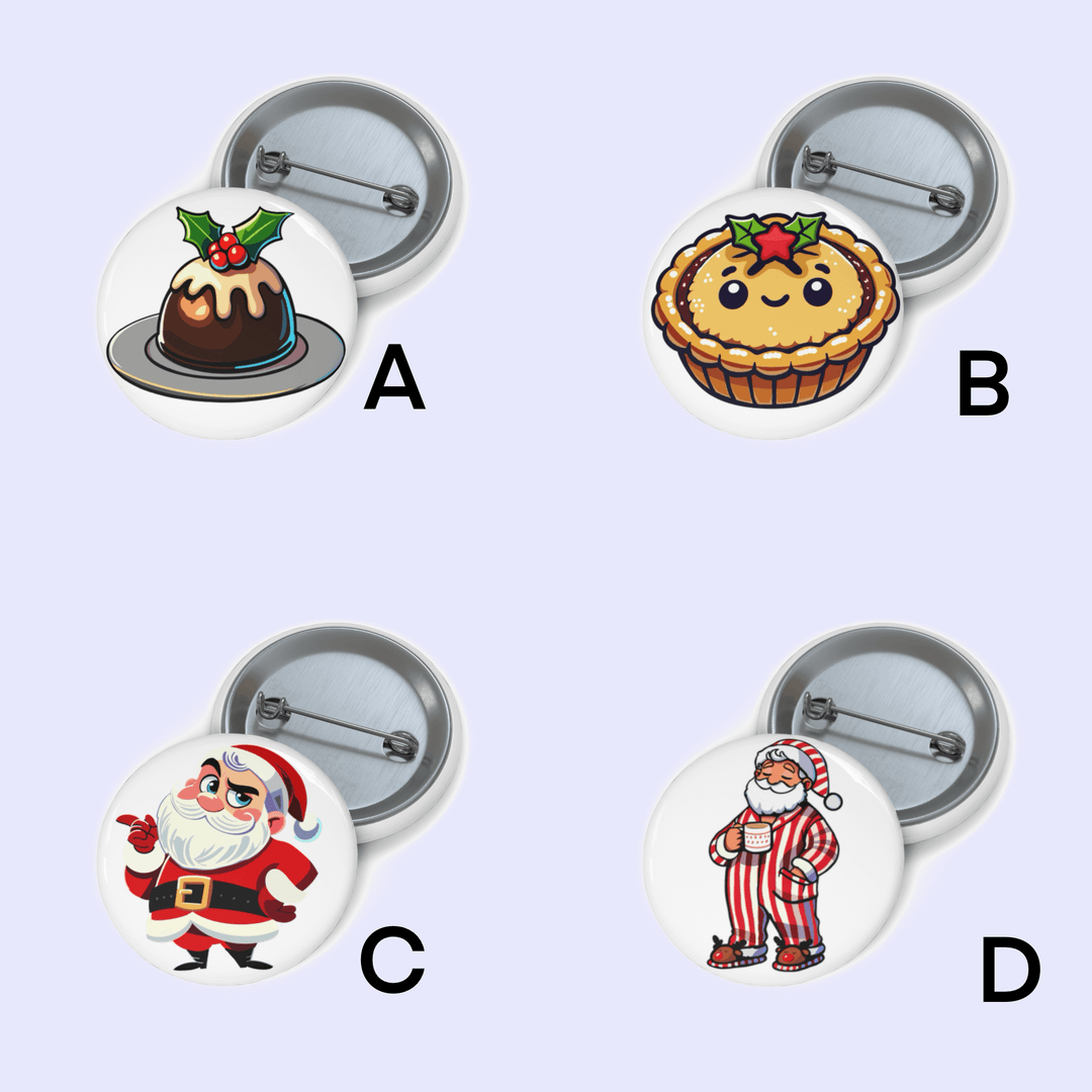 Festive 25mm Christmas pin badges featuring designs of a Christmas pudding, mince pie, sassy Santa, and cozy pajama Santa. Perfect for holiday outfits and gifts.