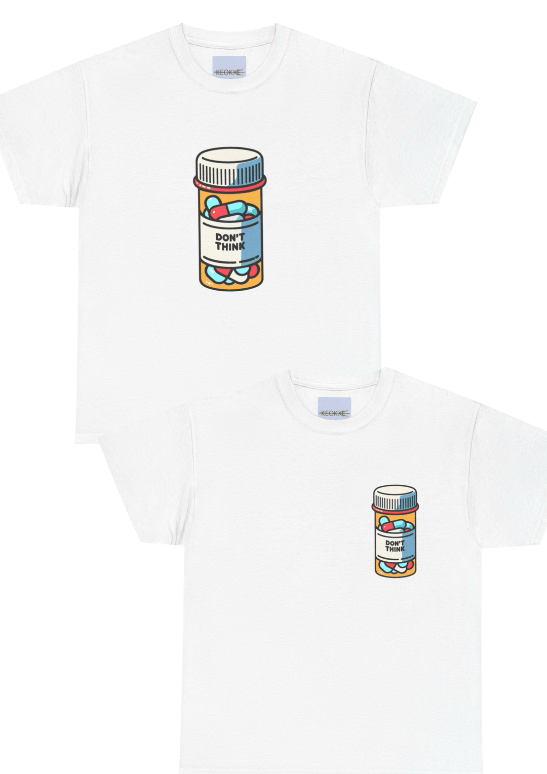 White T-shirt featuring a colorful illustration of a pill bottle with the phrase 'Don't Think' written on it. A bold and thought-provoking design, perfect for those who enjoy philosophical or satirical artwork."