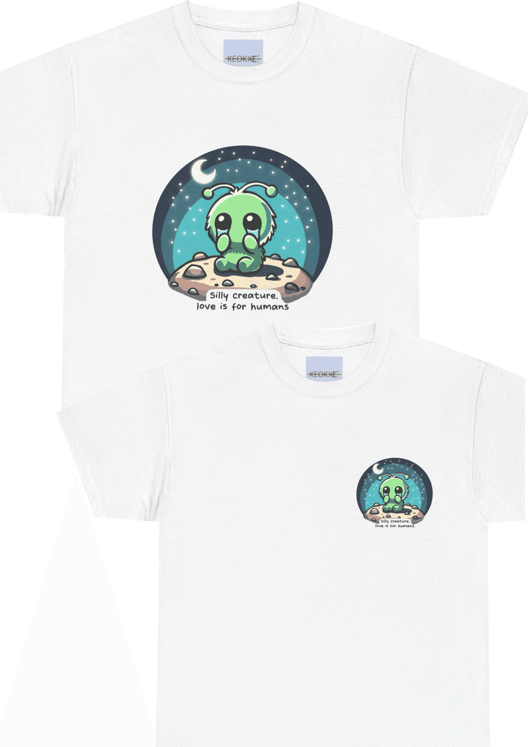 White unisex T-shirt featuring an alien creature under a starry sky with the phrase 'Silly Creature, Love Is for Humans.' A whimsical and slightly cynical design for sci-fi lovers with a unique sense of humor.
