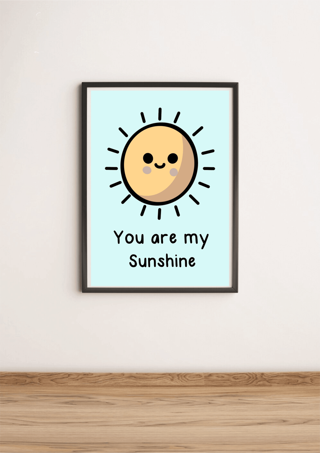 You are my sunshine Print - Baby Keo