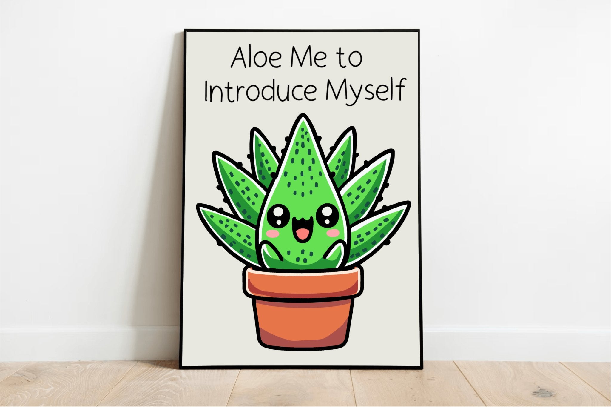 Introducing the "Aloe Me to Introduce Myself" Print, where cuteness meets charm! This delightful artwork showcases a cheerful cartoon aloe plant beaming from within its cozy little brown pot. Just above this happy plant friend, you'll find the playful pun, "Aloe Me to Introduce Myself," which is sure to bring a smile to your face. With its vibrant green leaves speckled with character and set against a crisp white wall and warm wooden floor backdrop, this print makes for an inviting scene that subtly whisper