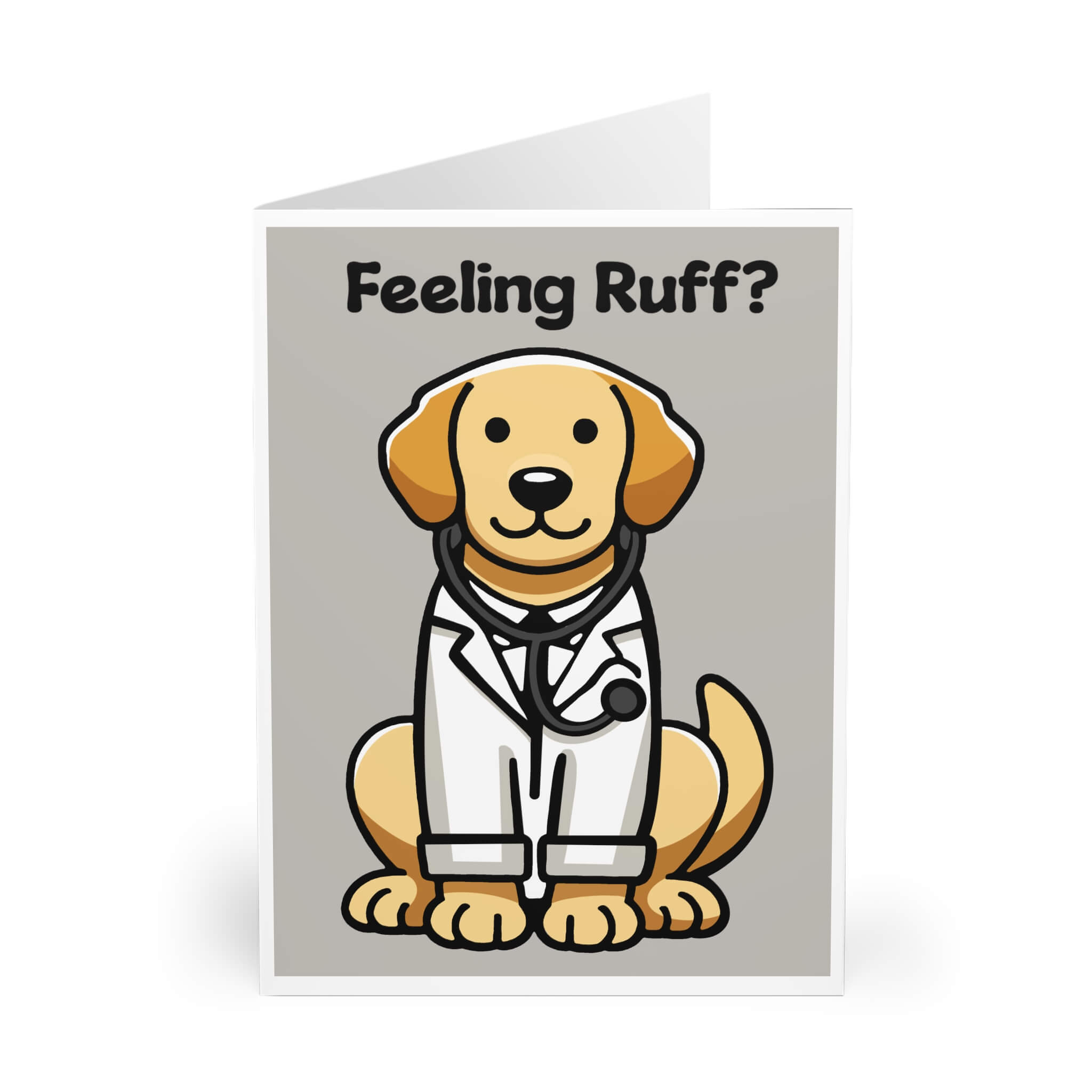 A greeting card featuring an adorable golden retriever dressed as a doctor in a white coat with a stethoscope. The card has the playful text "Feeling Ruff?" on the front, designed to bring smiles and comfort. Available in sizes A5, A6, and 5x7 inches.

