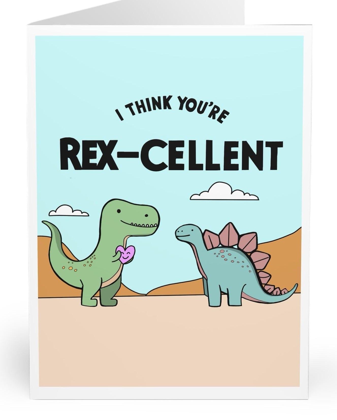The "I Think Your Rex-cellent" Card by  KEOLIX  showcases charming cartoon dinosaurs, with a T-Rex holding a heart and facing a Stegosaurus. Set in a desert landscape with the text "I think you're rex-cellent," this Dinosaur Card adds charm to any occasion.