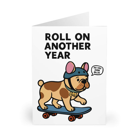Greeting card with a dog on a skateboard and text &