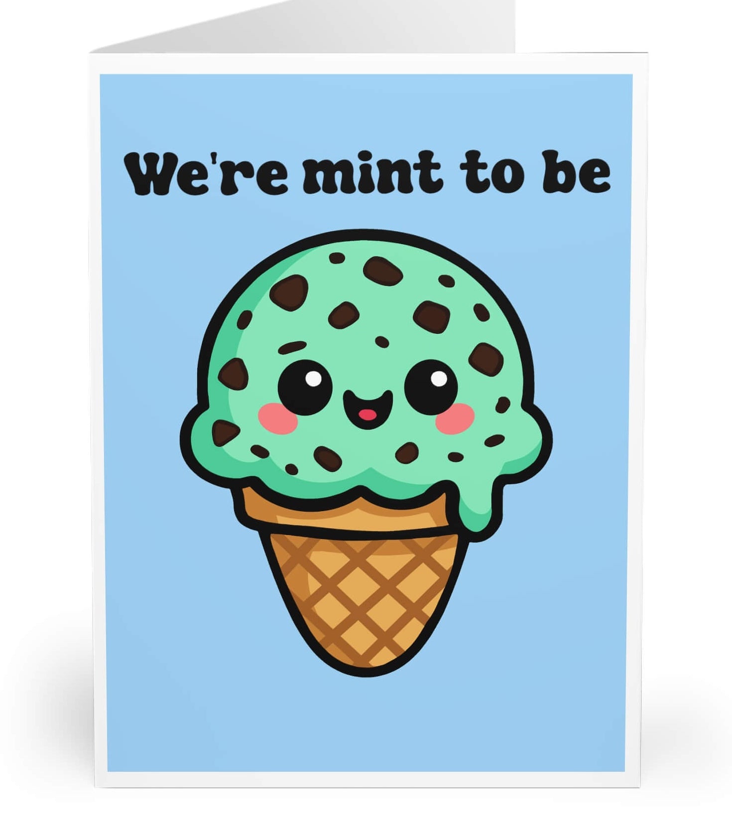 Kawaii mint chocolate chip ice cream pun card with “We’re mint to be” message, perfect for couples, printed on pastel blue background

